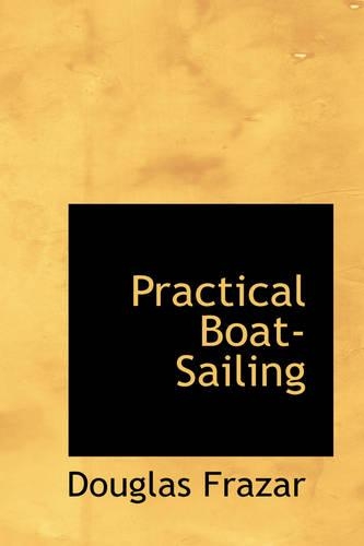 Practical Boat-Sailing