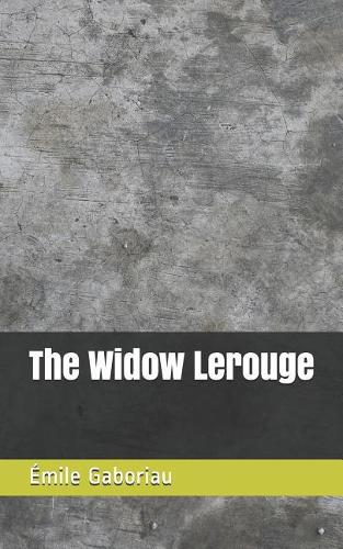 The Widow Lerouge