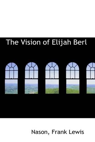 The Vision of Elijah Berl