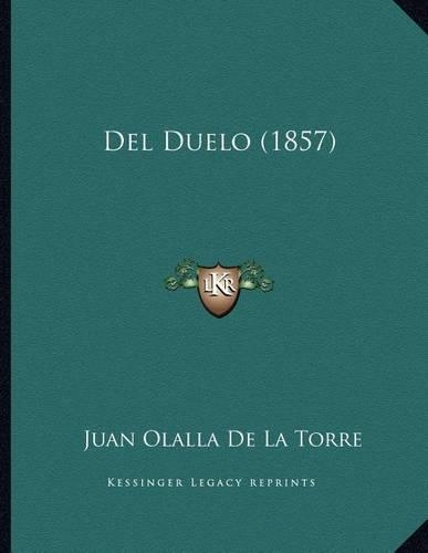 del Duelo (1857): (Spanish)