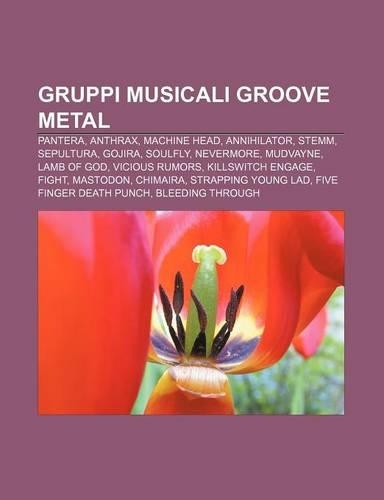 Gruppi Musicali Groove Metal