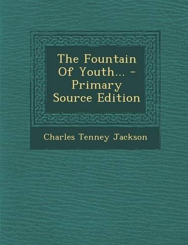 The Fountain of Youth...