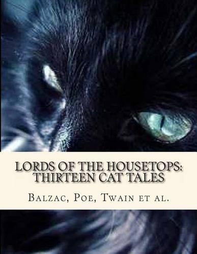 Lords of the Housetops: Thirteen Cat Tales(English)