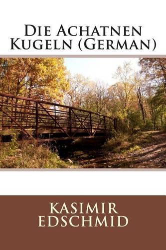 Die Achatnen Kugeln (German)
