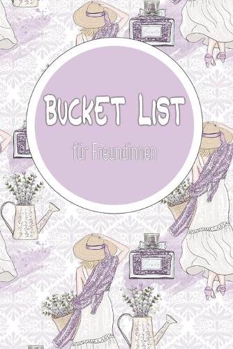Bucket List für Freundinnen