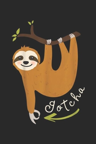 gotcha: Finger Circle Game Cute Sloth Funny Made You Look Prank Journal/Notebook Blank Lined Ruled 6x9 100 Pages