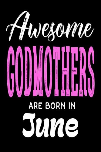 Awesome Godmothers Are Born In June