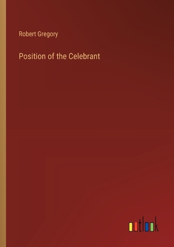 Position of the Celebrant