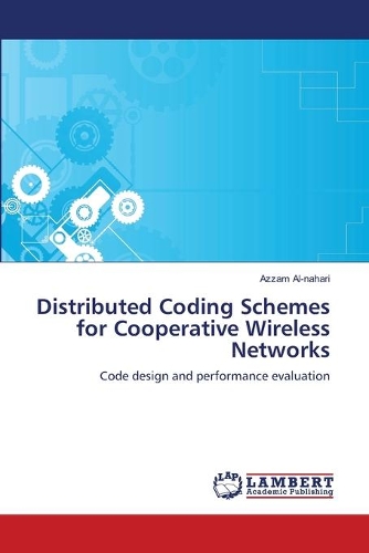 Distributed Coding Schemes for Cooperative Wireless Networks