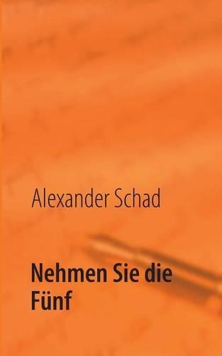 Nehmen Sie die Fünf