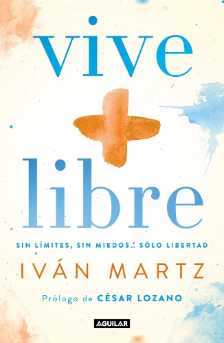 Vive + libre / Live + Free