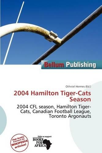 2004 Hamilton Tiger-Cats Season