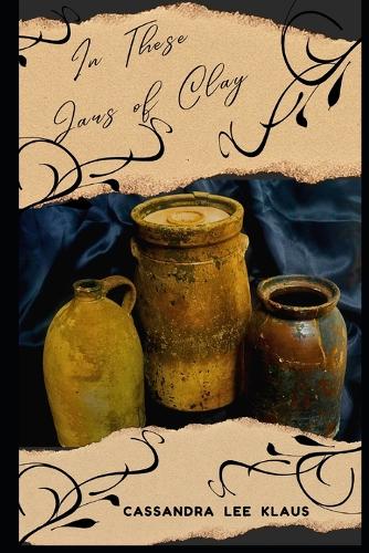 In These Jars Of Clay