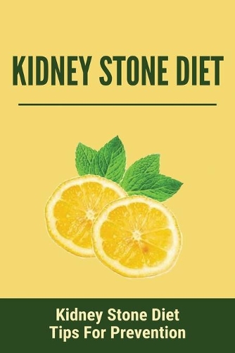Kidney Stone Diet: Kidney Stone Diet Tips For Prevention: What Does A Kidney Stone Feel Like