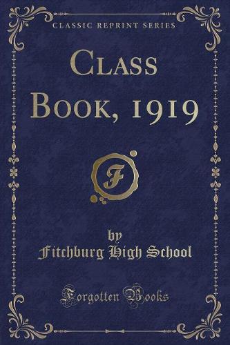 Class Book, 1919 (Classic Reprint)