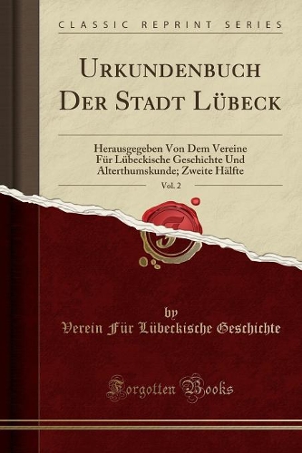 Urkundenbuch Der Stadt Lübeck, Vol. 2
