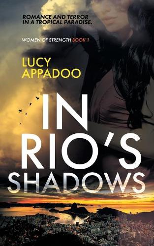 In Rio's Shadows: (1 Women of Strength)