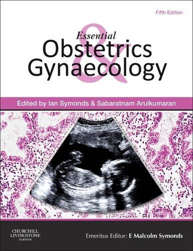 Essential Obstetrics and Gynaecology E-Book