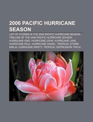 2006 Pacific Hurricane Season: List of Storms in the 2006 Pacific Hurricane Season, Timeline of the 2006 Pacific Hurricane Season(English)