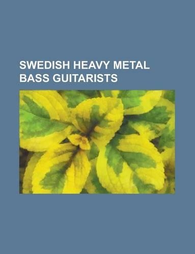 Swedish Heavy Metal Bass Guitarists