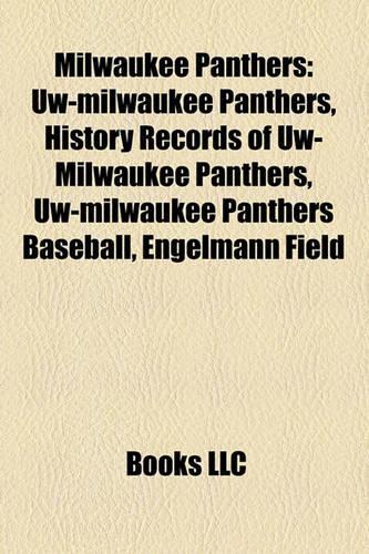 Milwaukee Panthers: Uw-Milwaukee Panthers, History Records of Uw-Milwaukee Panthers, Uw-Milwaukee Panthers Baseball, Engelmann Field(English)