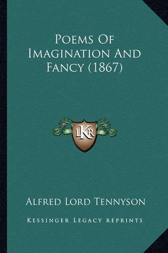 Poems Of Imagination And Fancy (1867): (English)