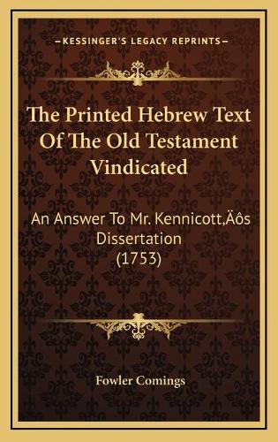 The Printed Hebrew Text Of The Old Testament Vindicated