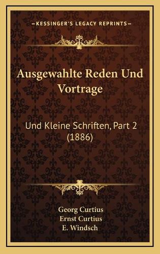 Ausgewahlte Reden Und Vortrage