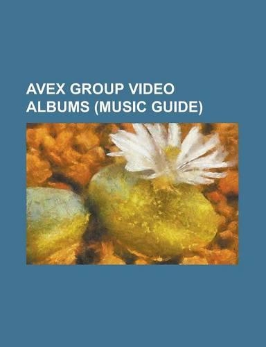 Avex Group Video Albums (Music Guide)