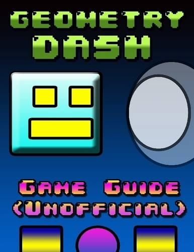 Geometry Dash Game Guide (Unofficial)