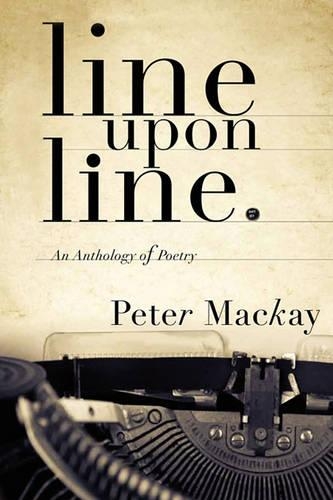 line upon line: An Anthology of Poetry(English)