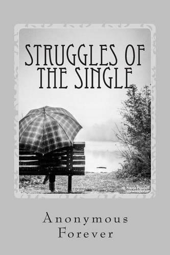 Struggles of the Single: (English)