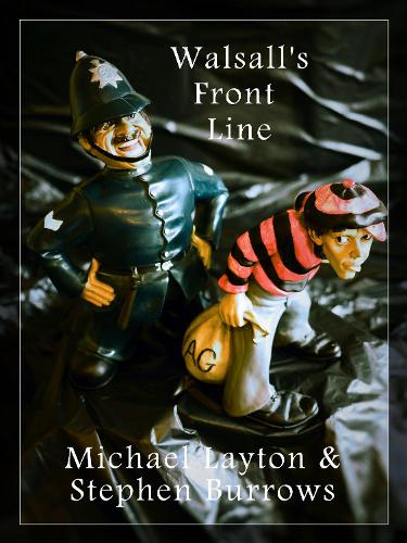 Walsall's Front Line