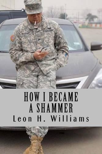 How I Became a Shammer: The Part Of The Army That Was Not Shown In Commercials(English)