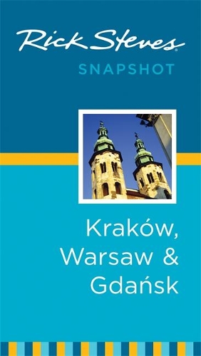 Rick Steves Snapshot Kraków, Warsaw & Gdansk