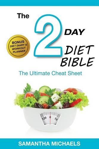 2 Day Diet: Ultimate Cheat Sheet (with Diet Diary & Workout Planner)