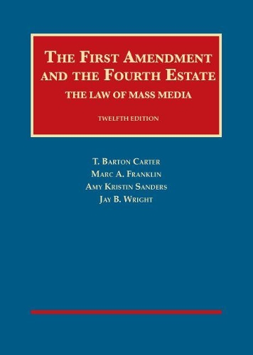 The First Amendment and the Fourth Estate