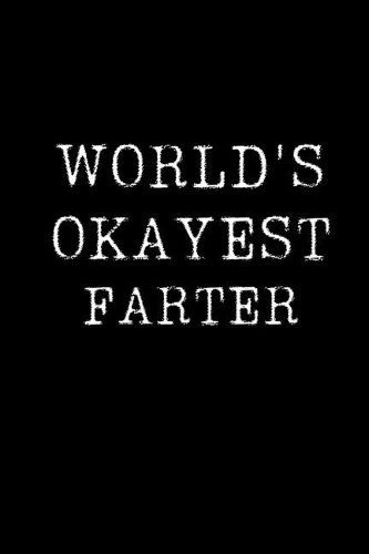 World's Okayest Farter