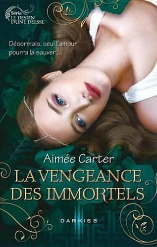 La Vengeance Des Immortels