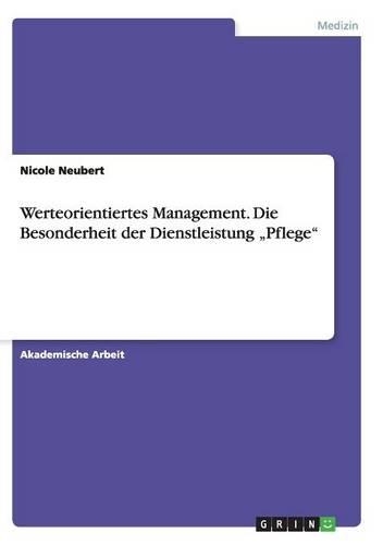 Werteorientiertes Management. Die Besonderheit der Dienstleistung 