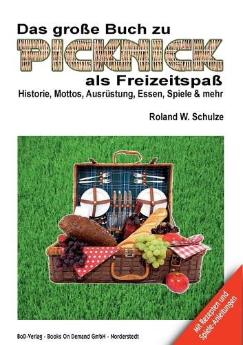 Das große Buch zu Picknick als Freizeitspaß