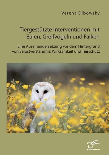 Tiergestützte Interventionen mit Eulen, Greifvögeln und Falken