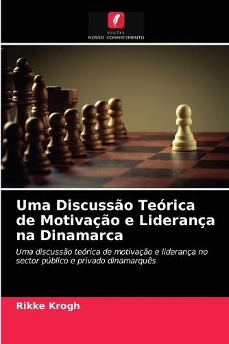 Uma Discussão Teórica de Motivação e Liderança na Dinamarca