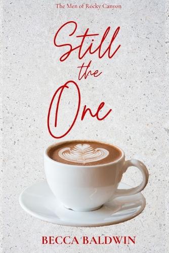Still the One: (2 Men of Rocky Canyon)