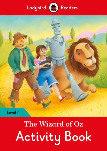The Wizard of Oz Activity Book – Ladybird Readers Level 4