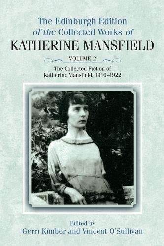 The Collected Fiction of Katherine Mansfield, 1916–1922
