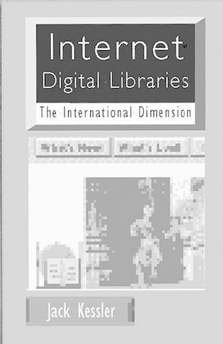 Internet Digital Libraries: The International Dimension