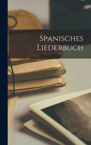 Spanisches Liederbuch