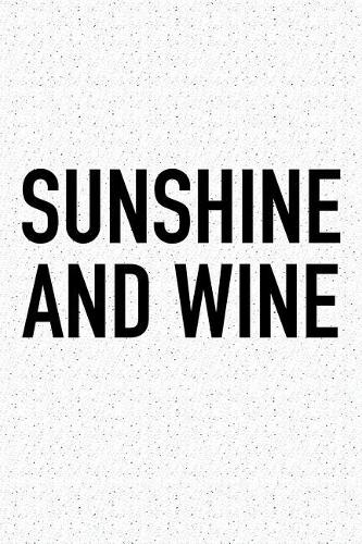Sunshine and Wine