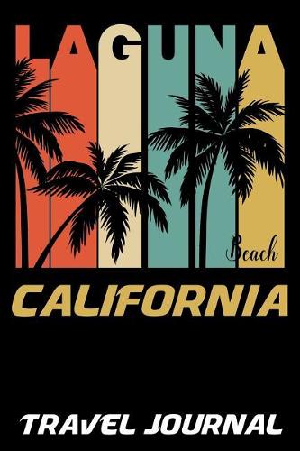 Laguna Beach California Travel Journal